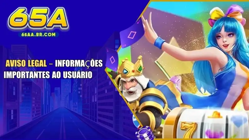 Aviso Legal – Informações Importantes ao Usuário