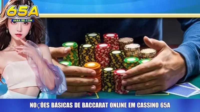 Noções básicas de Baccarat online em cassino 65A